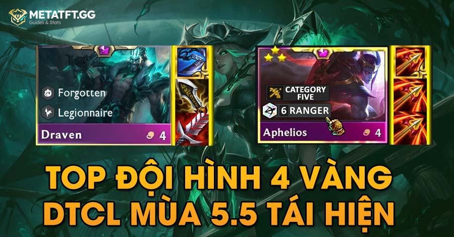 Top đội hình dtcl mùa 5.5