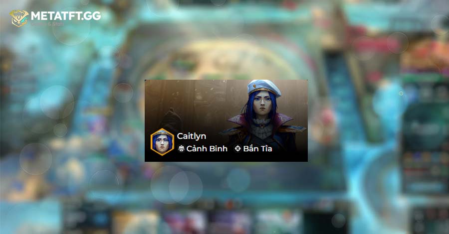 Caitlyn TFT Mùa 13