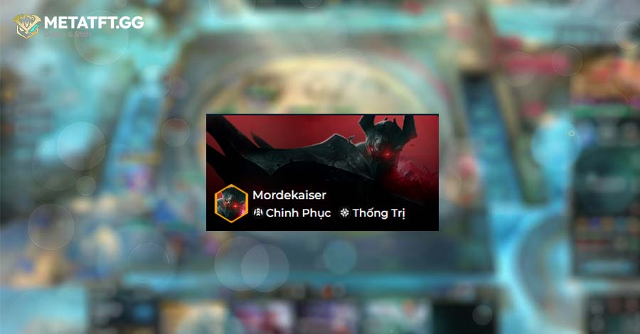 Mordekaiser TFT Mùa 13