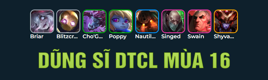 Dũng Sĩ DTCL Mùa 16