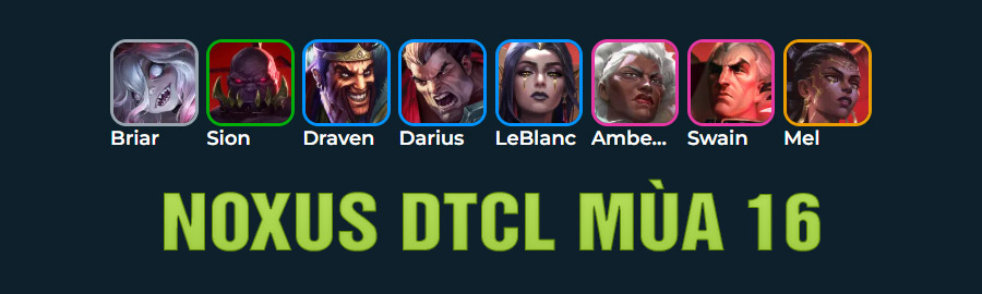 Noxus DTCL Mùa 16