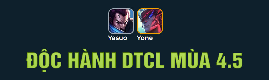 Độc Hành DTCL Mùa 4.5