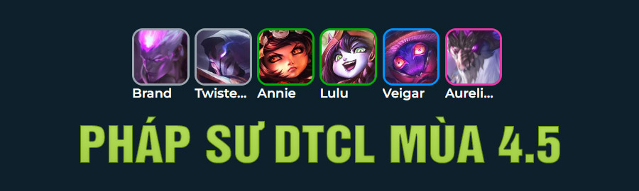 Pháp Sư TFT Mùa 4.5