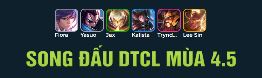 Song Đấu DTCL Mùa 4.5