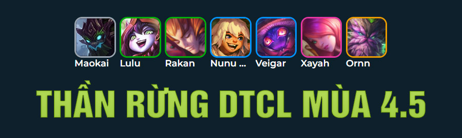 Thần Rừng DTCL Mùa 4.5