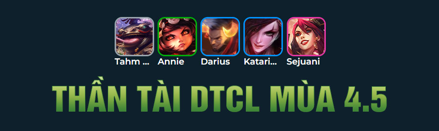 Thần Tài TFT Mùa 4.5 - Thần Tài DTCL