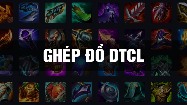 Ghép đồ DTCL