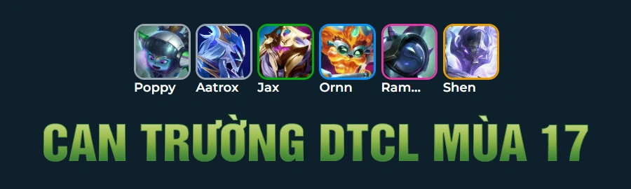 Tổng Hợp Đội Hình Can Trường DTCL Mùa 17