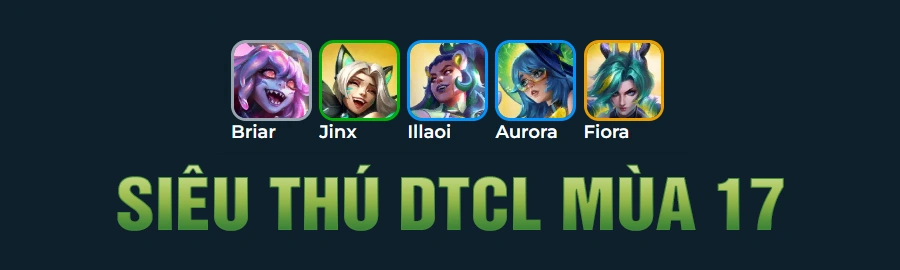 Tổng Hợp Đội Hình Siêu Thú DTCL Mùa 17
