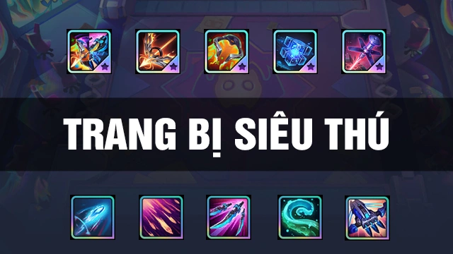 Trang Bị Siêu Thú DTCL Mùa 17